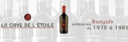Banyuls La Cave de l'étoile Acheter Banyuls La Cave de l'étoile AOC Banyuls Millésimes Banyuls prix